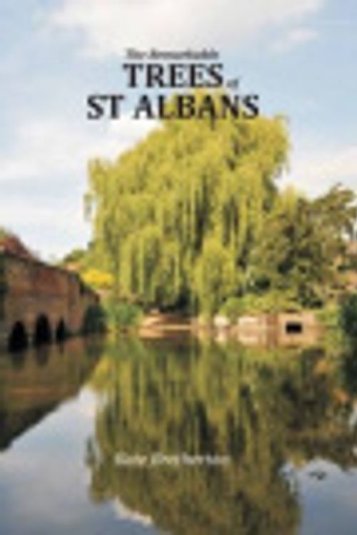 Cover Art for 9780956739902, The Remarkable Trees of St Albans by Kate Bretherton