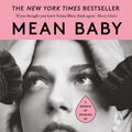 Cover Art for 9780349013848, Mean Baby: A Memoir of Growing Up by Selma Blair