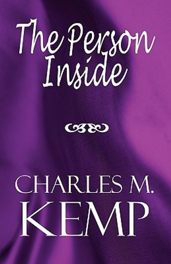 Cover Art for 9781448972425, The Person Inside by Charles M. Kemp