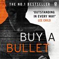 Cover Art for B077QGT6LN, Buy a Bullet (A free Orphan X ebook short story) by Gregg Hurwitz