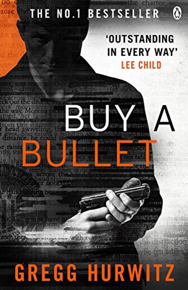 Cover Art for B077QGT6LN, Buy a Bullet (A free Orphan X ebook short story) by Gregg Hurwitz