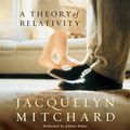 Cover Art for 9780060786441, A Theory of Relativity by Jacquelyn Mitchard, Juliette Parker