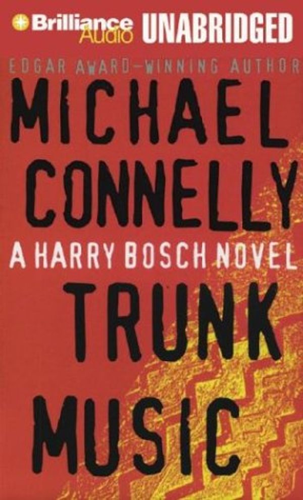 Cover Art for 9781593555733, Trunk Music (Harry Bosch) by Michael Connelly