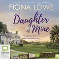 Cover Art for 9780655671237, Daughter of Mine by Fiona Lowe