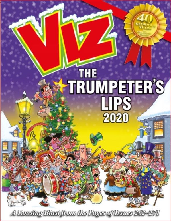 Cover Art for 9781781067123, Viz Annual 2020: The Trumpeter's Lips: A Rousing Blast from the pages of Issues 262~271 by Viz Magazine