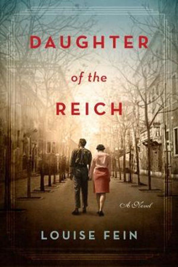 Cover Art for 9780063019126, Daughter of the Reich: A Novel by Louise Fein