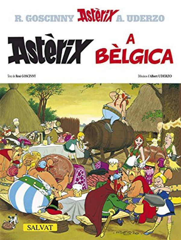 Cover Art for 9788434567795, Asterix a Belgica / Asterix in Belgium by Albert Uderzo, René Goscinny