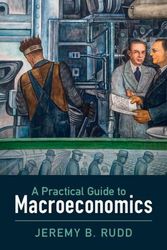 Cover Art for 9781009465793, A Practical Guide to Macroeconomics by Rudd, Jeremy B