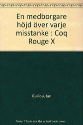 Cover Art for 9789119512123, En medborgare höjd över varje misstanke : Coq Rouge X (Swedish Edition) by Jan Guillou
