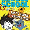 Cover Art for 9780857986016, Middle School: Rafe's Aussie Adventure by James Patterson, Martin Chatterton