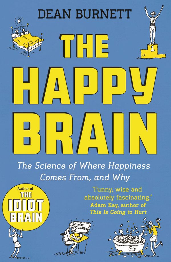 Cover Art for 9781783351305, The Happy Brain by Dean Burnett