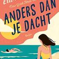 Cover Art for B0B8DYYZPX, Anders dan je dacht (Avalon Bay Book 1) (Dutch Edition) by Elle Kennedy