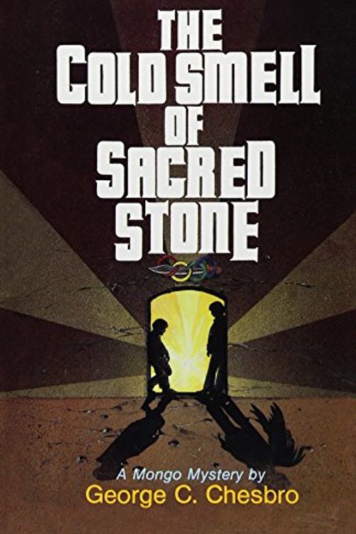 Cover Art for 9780967450322, The Cold Smell of Sacred Stone by George C. Chesbro