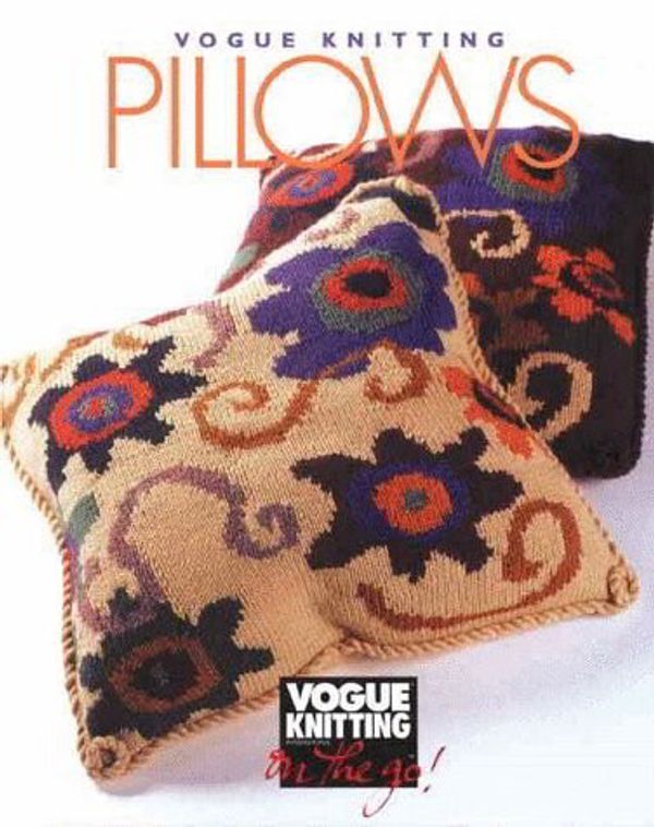Cover Art for 9781573890076, Vogue Knitting on the Go: Pillows by Trisha Malcolm