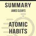Cover Art for 9780463845790, Summary of Atomic Habits: An Easy & Proven Way to Build Good Habits & Break Bad Ones by James Clear (Discussion Prompts) by Sarah Fields