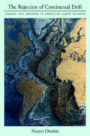 Cover Art for 9780195117332, The Rejection of Continental Drift by Naomi Oreskes