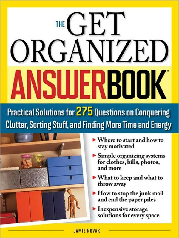 Cover Art for 9781402216831, The Get Organized Answer Book by Jamie Novak