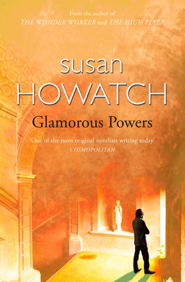 Cover Art for 9780007396382, Glamorous Powers by Susan Howatch