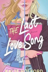 Cover Art for 9798212638012, The Last Love Song by Kalie Holford