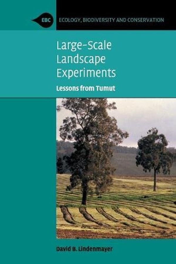 Cover Art for 9780521707787, Large Scale Landscape Experiments by David B. Lindenmayer