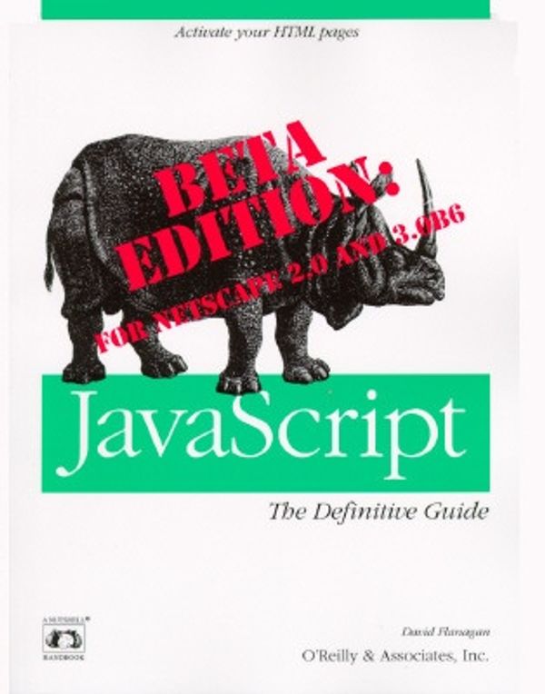 Cover Art for 9781565921931, JavaScript: The Definitive Guide, Beta Version (Nutshell Handbooks) by David Flanagan