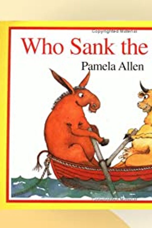 Cover Art for 9780582435131, Who Sank the Boat? Pack of 6 and Teacher's Notes: Stgi:Who Sank the Boat? Pkof6 & Tch by Pamela Allen