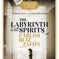 Cover Art for B07DCY1MX1, The Labyrinth of the Spirits: From the bestselling author of The Shadow of the Wind by Carlos Ruiz Zafon