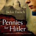 Cover Art for 9780730497219, Pennies For Hitler by Jackie French