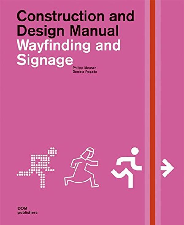 Cover Art for 9783869221083, Wayfinding and Signage by Philipp Meuser, Daniela Pogade
