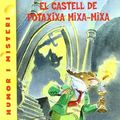 Cover Art for 9788497089579, El castell de Potaxixa Mixa-mixa by Geronimo Stilton