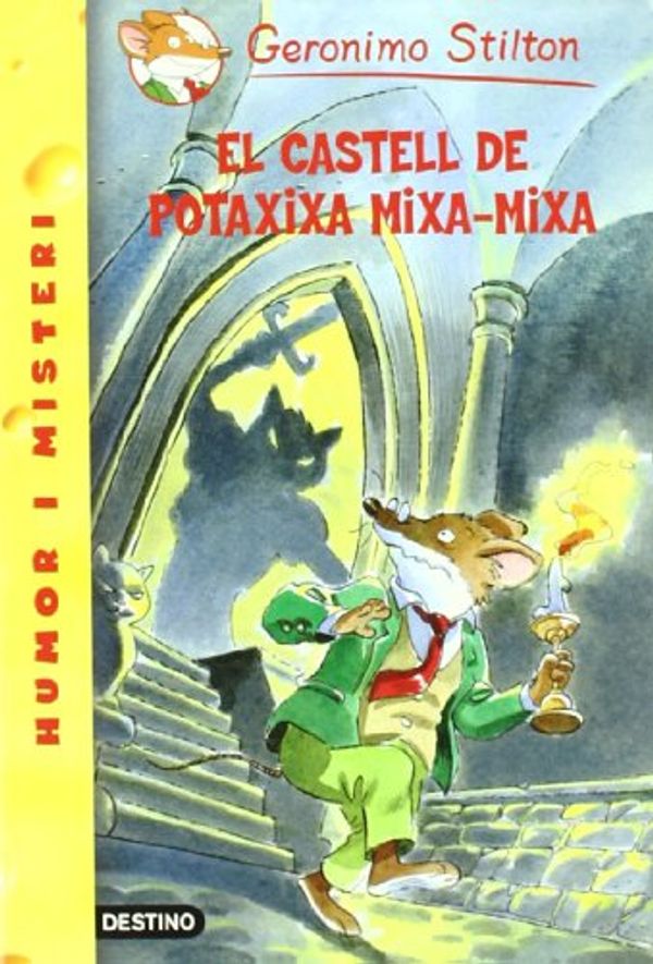 Cover Art for 9788497089579, El castell de Potaxixa Mixa-mixa by Geronimo Stilton