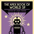 Cover Art for B00LEQ1NN2, The Apex Book of World SF: Volume 3 (Apex World of Speculative Fiction) by El-Mohtar, Amal, Tidbeck, Karin