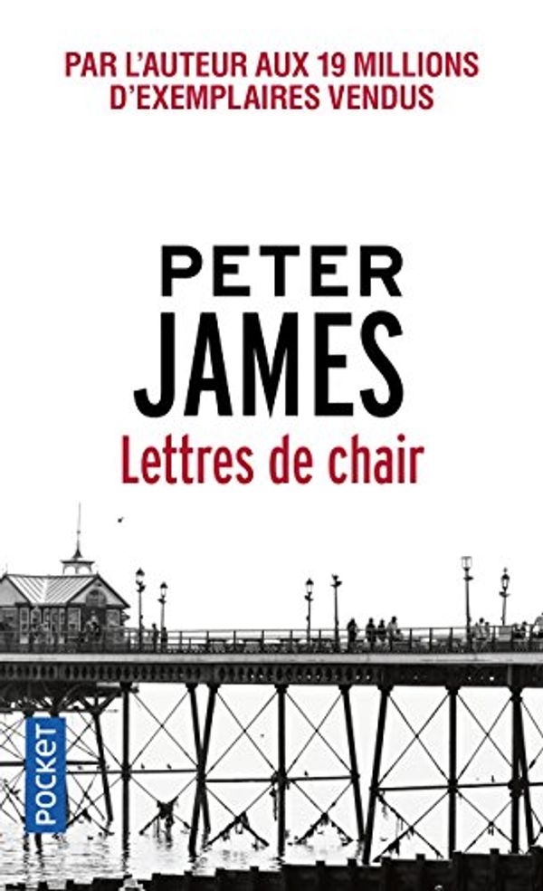 Cover Art for 9782266284981, Lettres de chair (Thriller) (French Edition) by Peter James