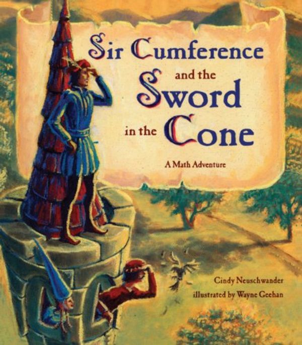 Cover Art for 9780613978743, Sir Cumference and the Sword in the Cone by Cindy Neuschwander