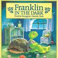 Cover Art for 9780868963846, Franklin in the Dark by Paulette Bourgeois