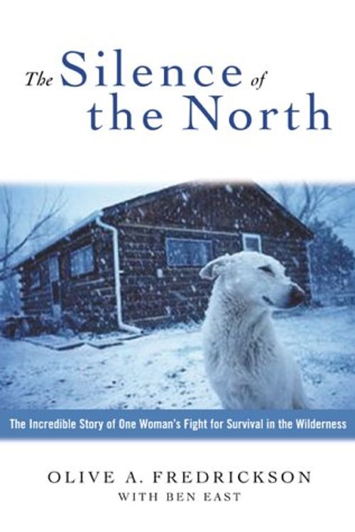 Cover Art for 9781585741779, The Silence of the North by Olive A. Fredrickson