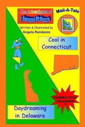 Cover Art for 9781490313511, Connecticut/DelawareCool in Connecticut/Daydreaming in Delaware by Angela Randazzo
