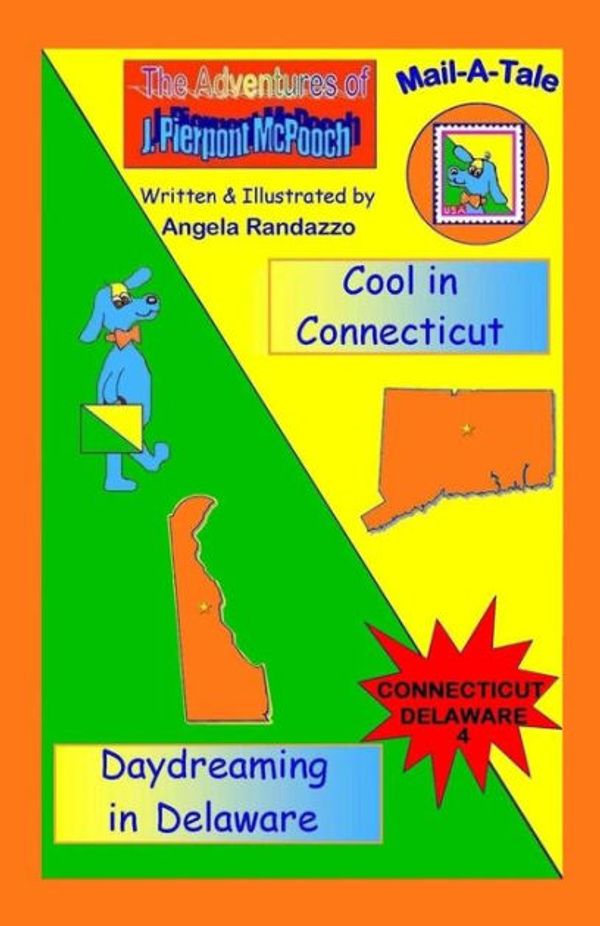 Cover Art for 9781490313511, Connecticut/DelawareCool in Connecticut/Daydreaming in Delaware by Angela Randazzo