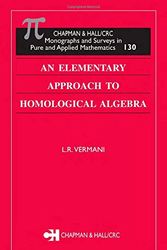Cover Art for 9781584884002, An Elementary Approach to Homological Algebra by L.R. Vermani