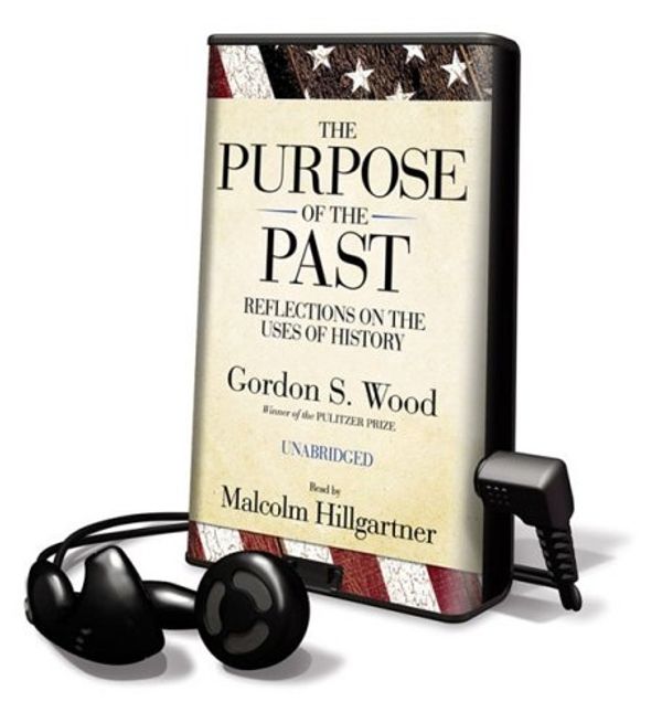 Cover Art for 9781605147932, The Purpose of the Past by Gordon S. Wood