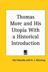 Cover Art for 9780766180123, Thomas More and His Utopia With a Historical Introduction by Karl Kautsky