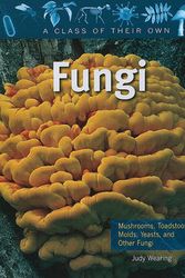 Cover Art for 9780778753896, Fungi by Judy Wearing