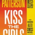 Cover Art for 9780759598096, Kiss the Girls by James Patterson