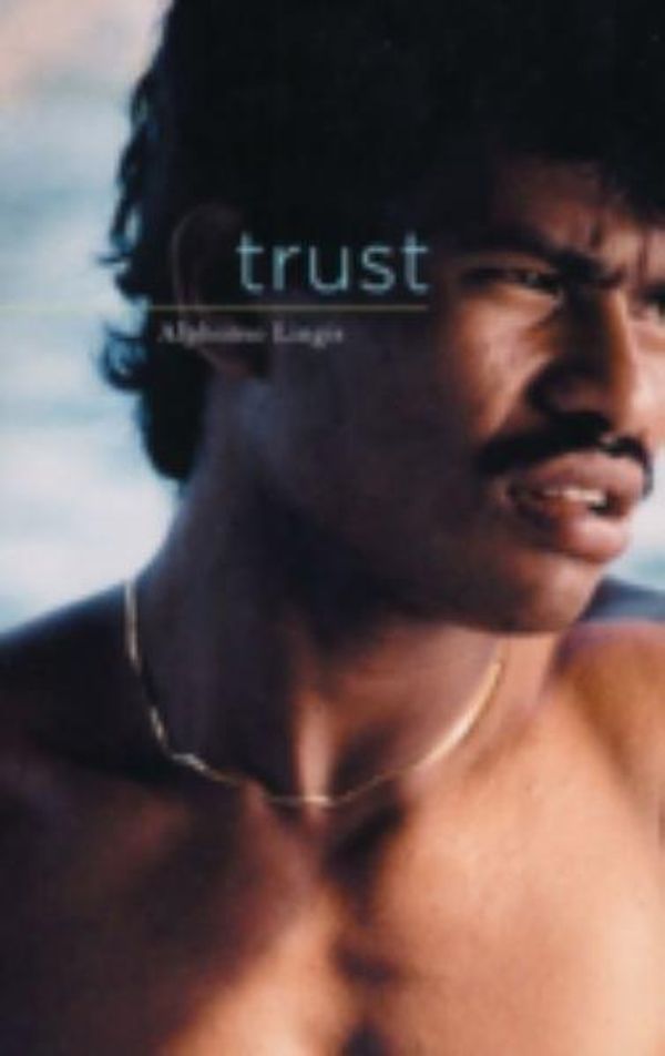 Cover Art for 9780816643721, Trust by Alphonso Lingis