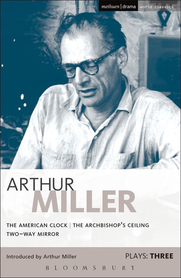 Cover Art for 9781474225441, Arthur Miller Plays 3 by Arthur Miller