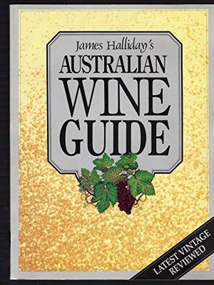 Cover Art for 9780732800048, James Halliday's Australian Wine Guide by James Halliday