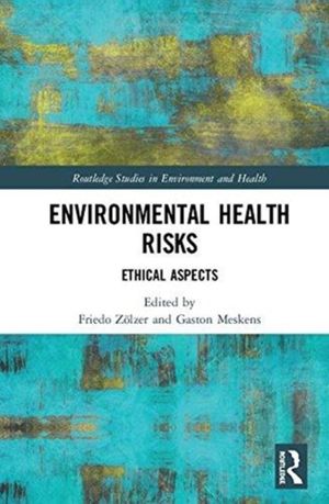 Cover Art for 9781138574700, Environmental Health Risks: Ethical Aspects by Friedo Zölzer