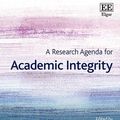 Cover Art for 9781789903768, A Research Agenda for Academic Integrity (Elgar Research Agendas) by Tracey Bretag