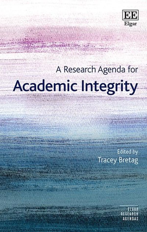 Cover Art for 9781789903768, A Research Agenda for Academic Integrity (Elgar Research Agendas) by Tracey Bretag