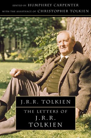 Cover Art for 9780261102651, The Letters of J.R.R.Tolkien by Humphrey Carpenter